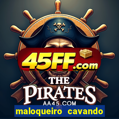 maloqueiro cavando sua cova portal do zacarias